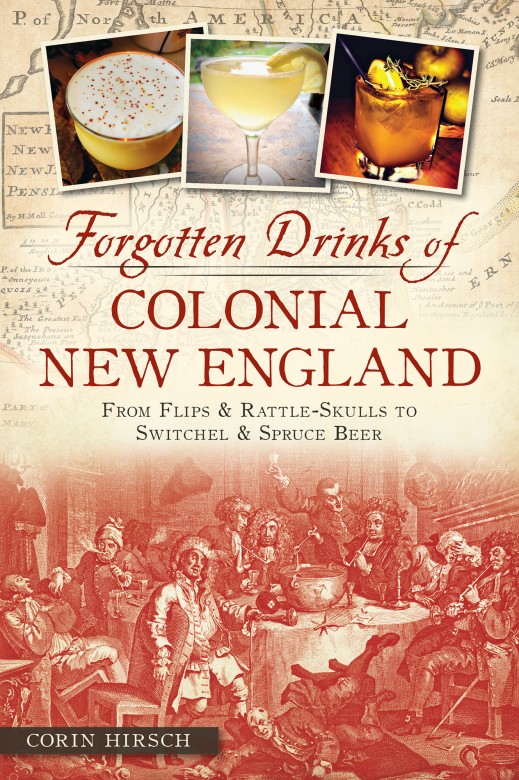 Forgotten Drinks of Colonial New England