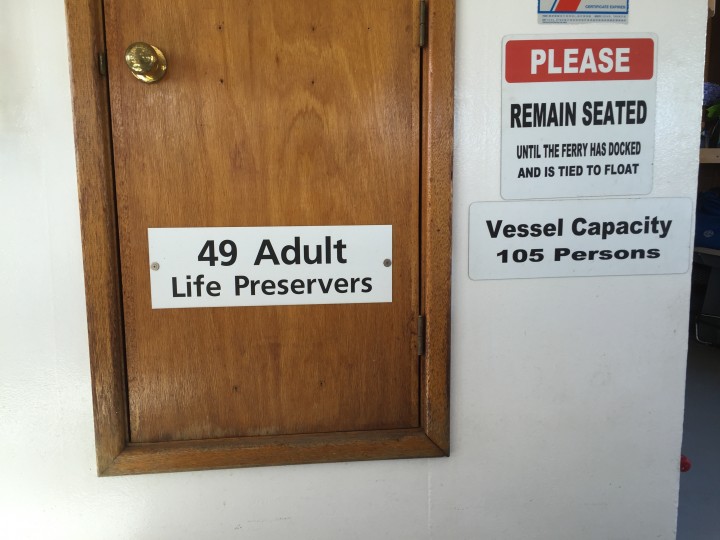 I'll admit, I did the math a few times with these pair of signs. Who was I going to have to fight if we ran into trouble, I wondered. Then, it was explained there were additional life preservers stored in other parts of the ship. Phew. 
