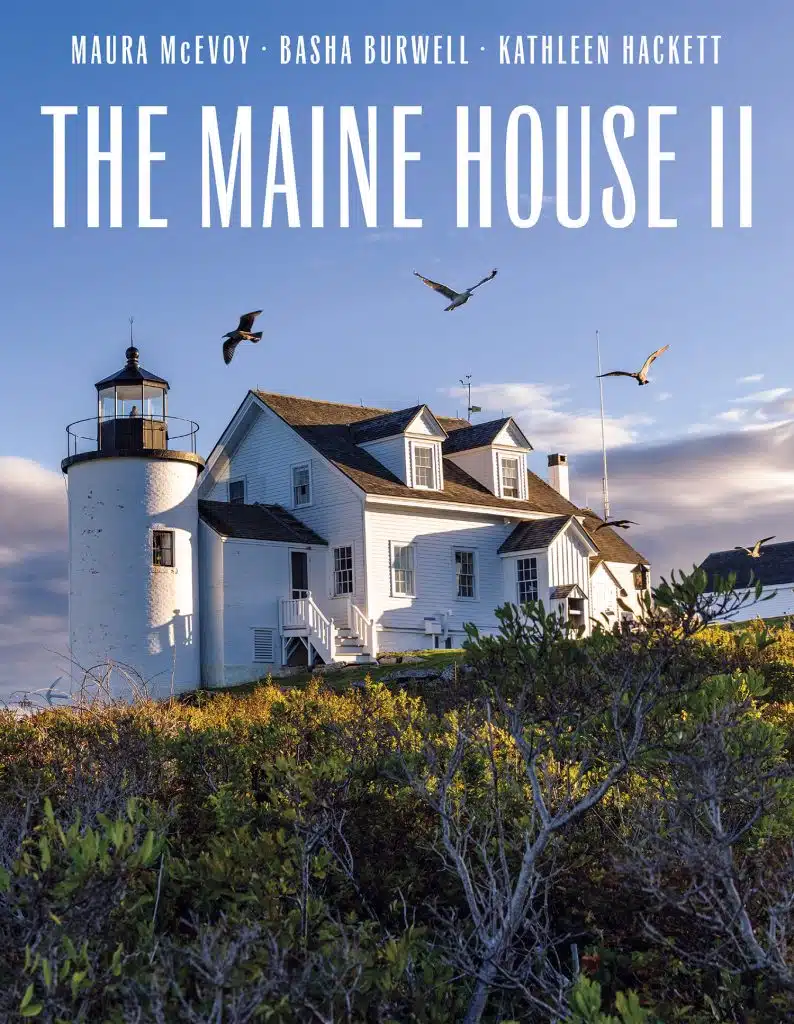 Scenes from The Maine House II: Inshore, Inland, and Island Cottages